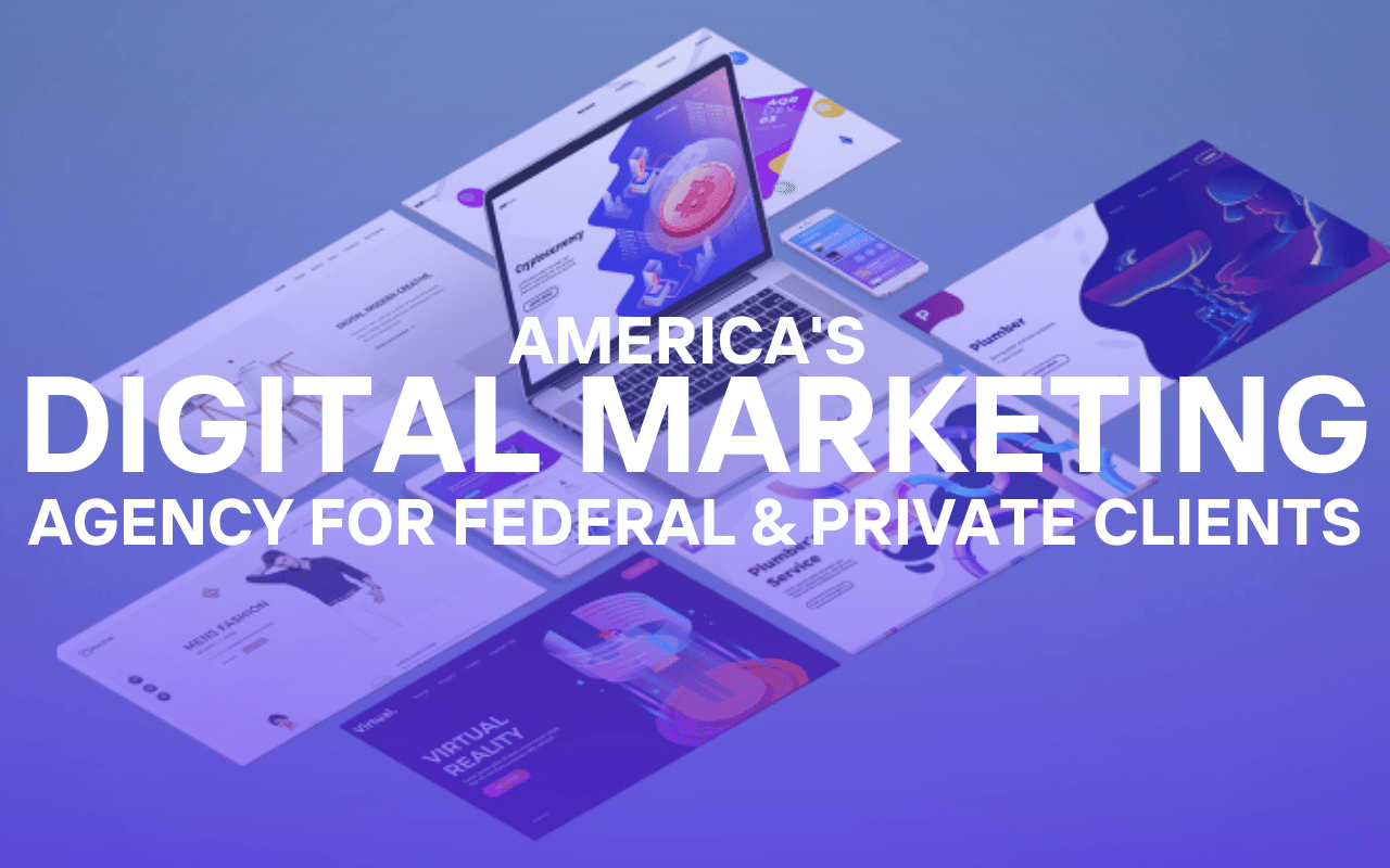 americas digital marketing agency for federal and private clients